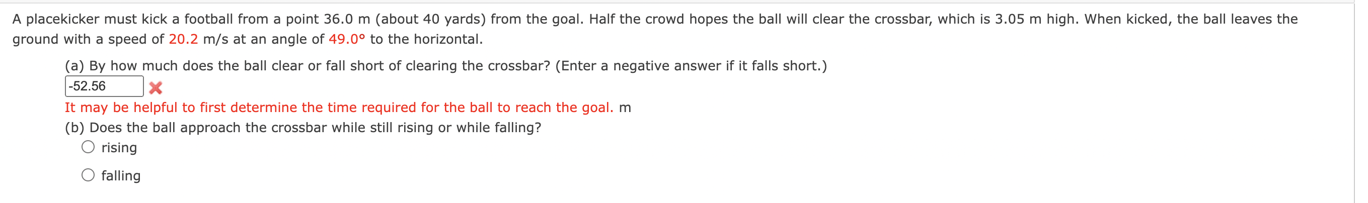 Solved ground with a speed of 20.2 m/s at an angle of 49.0∘ | Chegg.com