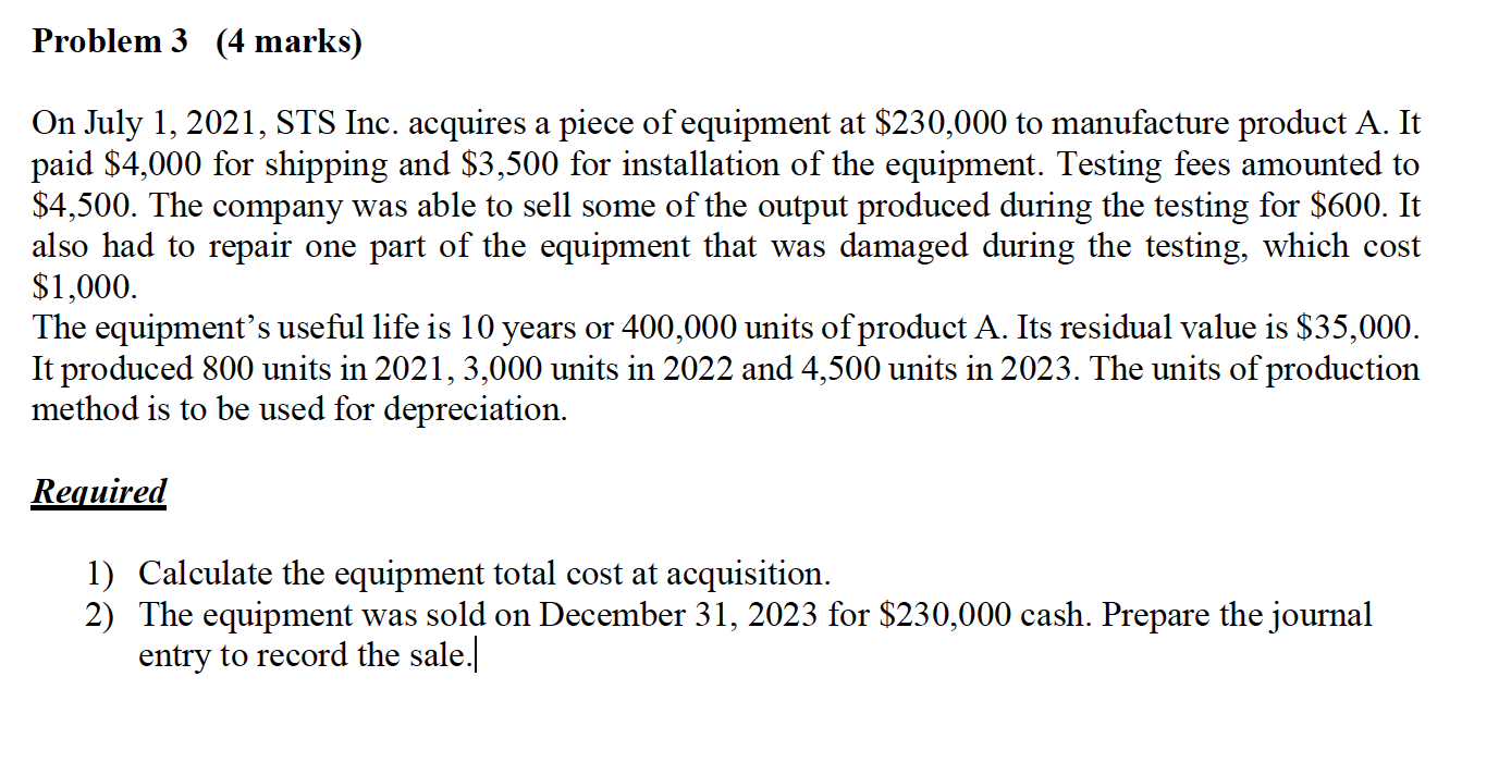 Solved Problem 3 (4 marks) On July 1, 2021, STS Inc. | Chegg.com