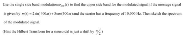 Solved Use the single side band modulation sa (1) to find | Chegg.com
