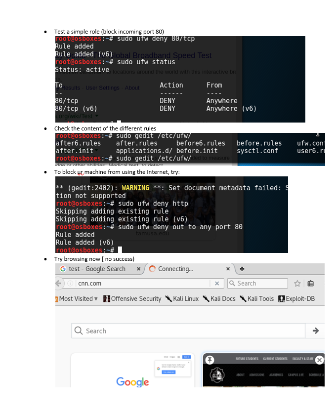 Test a simple role (block incoming port 80)
root@osboxes:~# sudo ufw deny 80/tcp
Rule added
Rule added (v6) lobal Broadband S