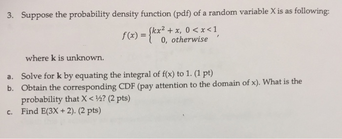 Solved Suppose The Probability Density Function (pdf) Of A | Chegg.com