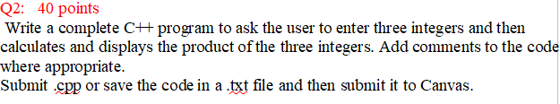 Solved Q2:40 points Write a complete CH program to ask the | Chegg.com