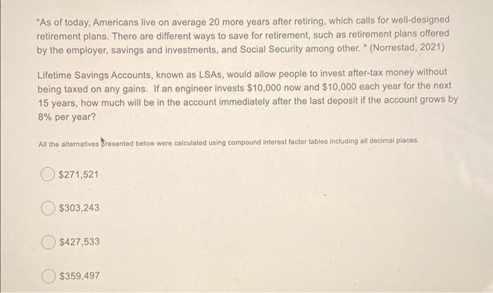 Solved "As Of Today, Americans Live On Average 20 More Years | Chegg.com