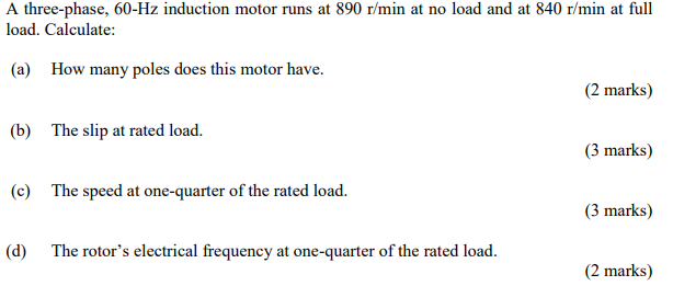 Solved A three-phase, 60-Hz induction motor runs at 890 | Chegg.com