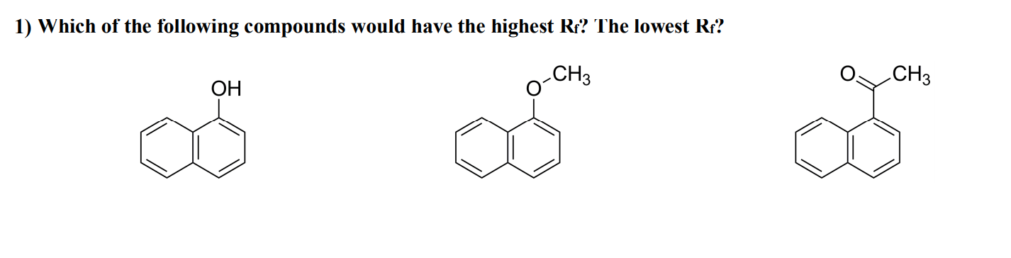 Solved 1) Which of the following compounds would have the | Chegg.com