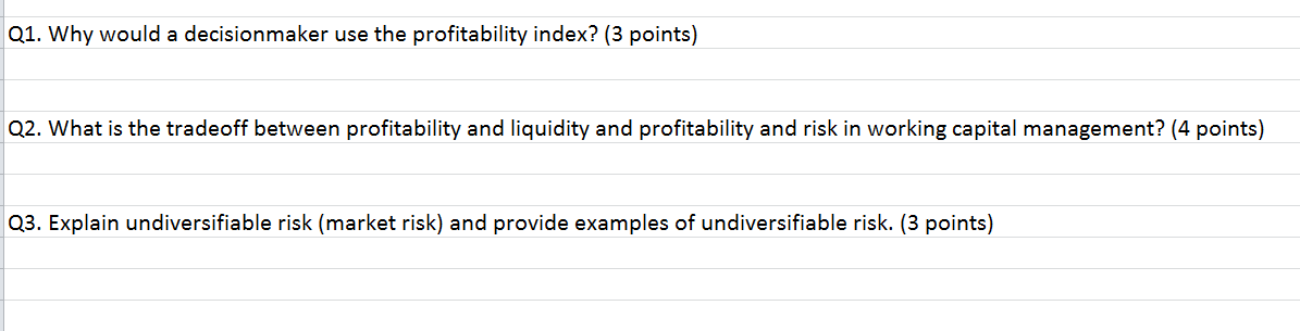 Solved Q1. Why would a decisionmaker use the profitability | Chegg.com