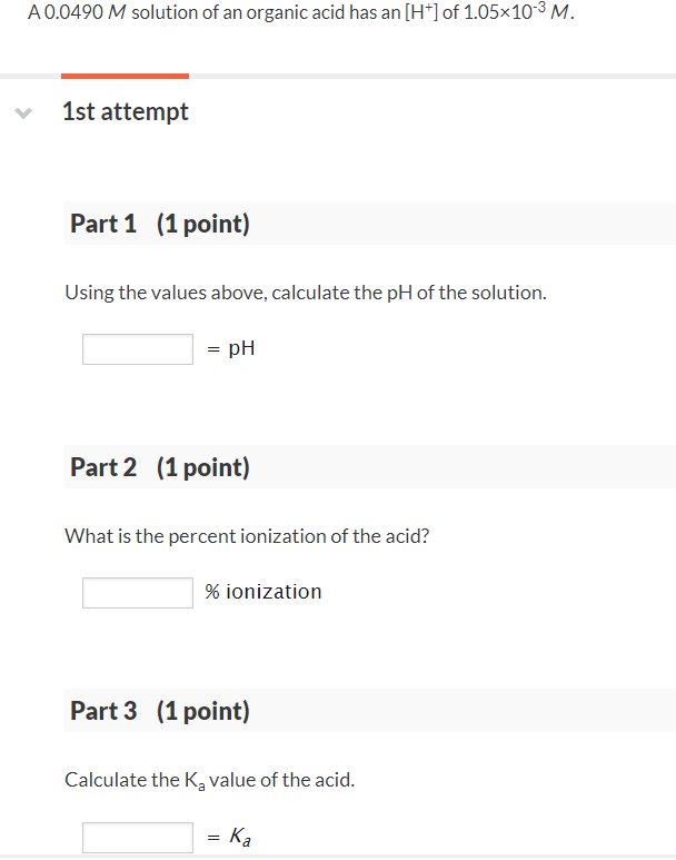 Solved A 0.0490 M solution of an organic acid has an | Chegg.com