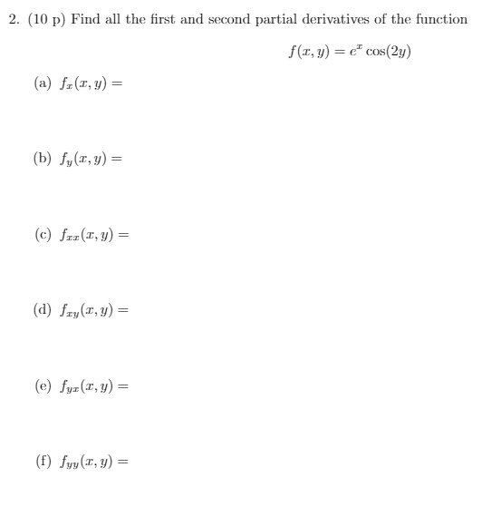 Solved Find All The First And Second Partial Derivatives Of