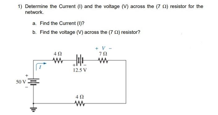 Solved 1) Determine The Current (1) And The Voltage (V) | Chegg.com