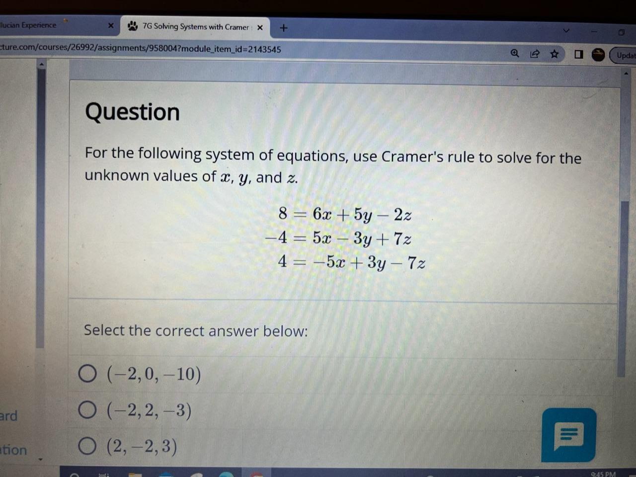 Solved For The Following System Of Equations Use Cramer S