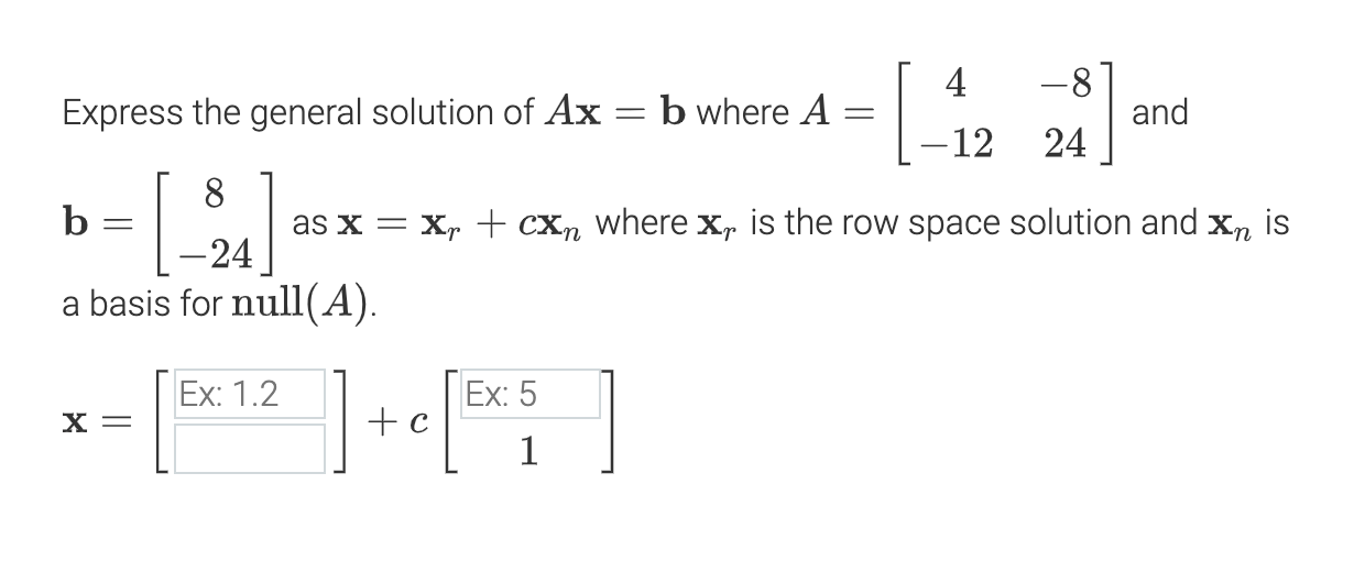 Solved 4 -8 Express The General Solution Of Ax - B Where A - | Chegg.com