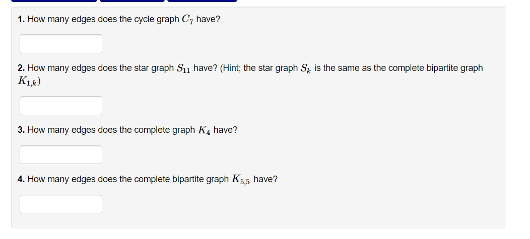 Solved 1. How many edges does the cycle graph C7 have? 2. | Chegg.com