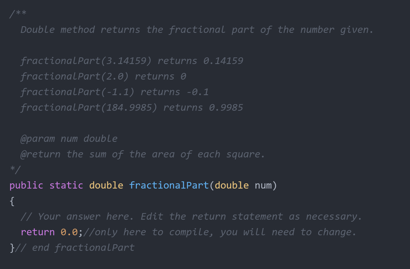 Solved / ** Double method returns the fractional part of the | Chegg.com