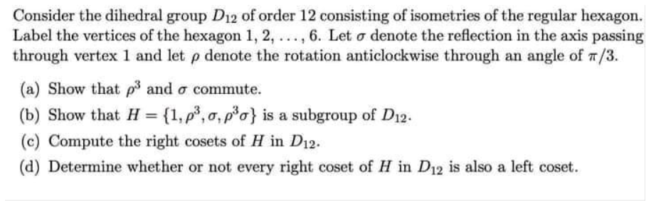 Solved Consider the dihedral group D12 of order 12 | Chegg.com