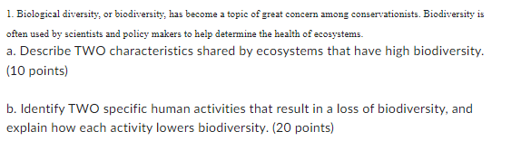 Solved 1. Biological Diversity, Or Biodiversity, Has Become | Chegg.com