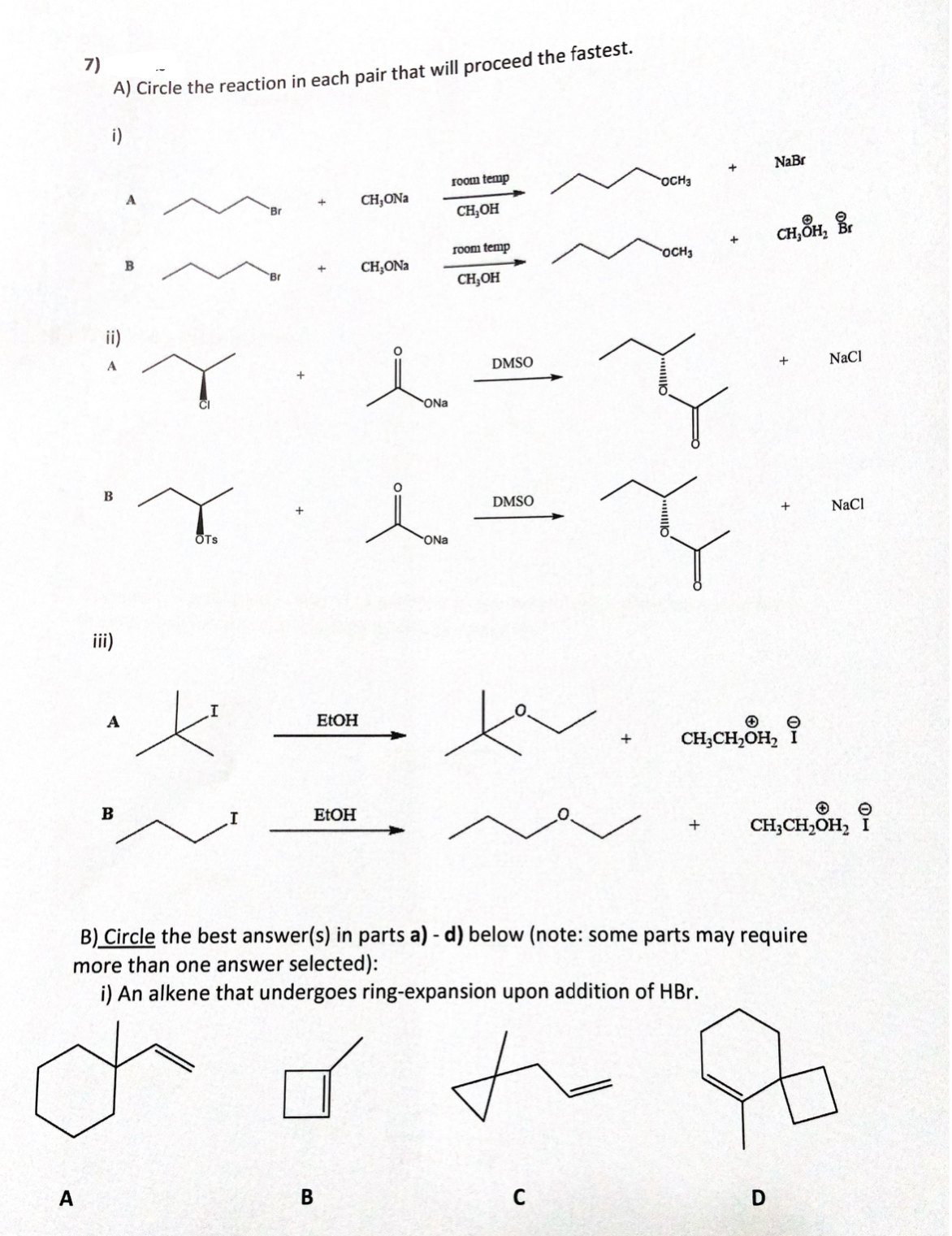 Solved 7) A) Circle The Reaction In Each Pair That Will | Chegg.com