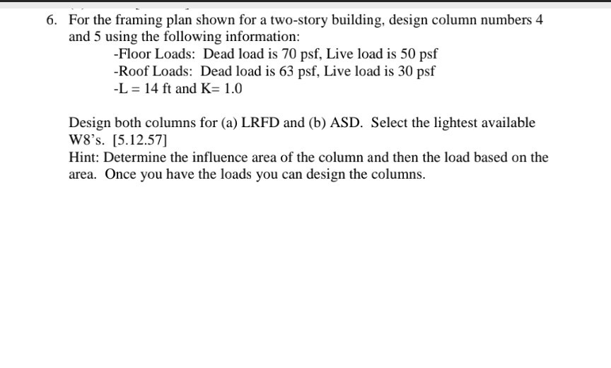 Solved 6. For the framing plan shown for a two-story | Chegg.com