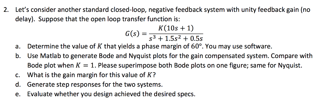 Solved Let's consider another standard closed-loop, negative | Chegg.com
