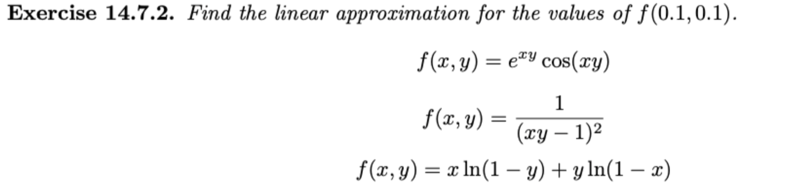 Solved Exercise 14.7.2. Find the linear approximation for | Chegg.com