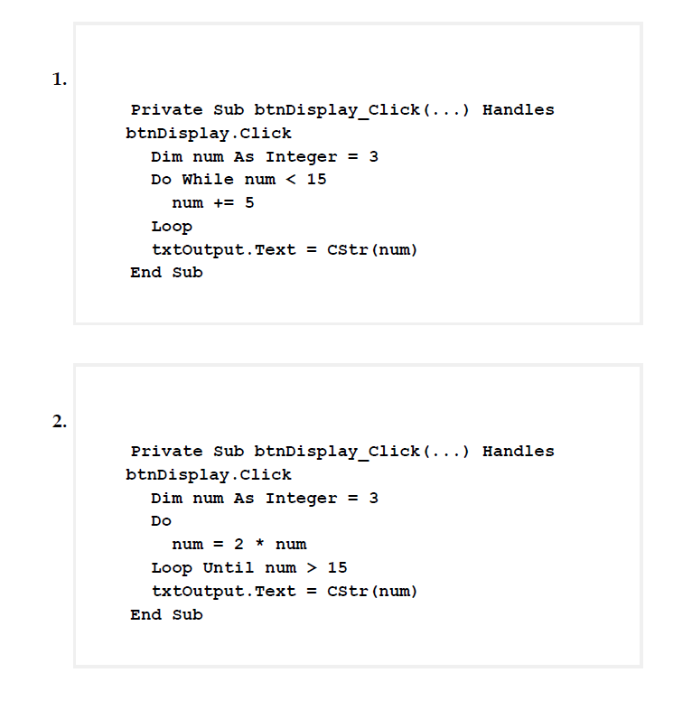 Solved Determine the output displayed when the button is | Chegg.com