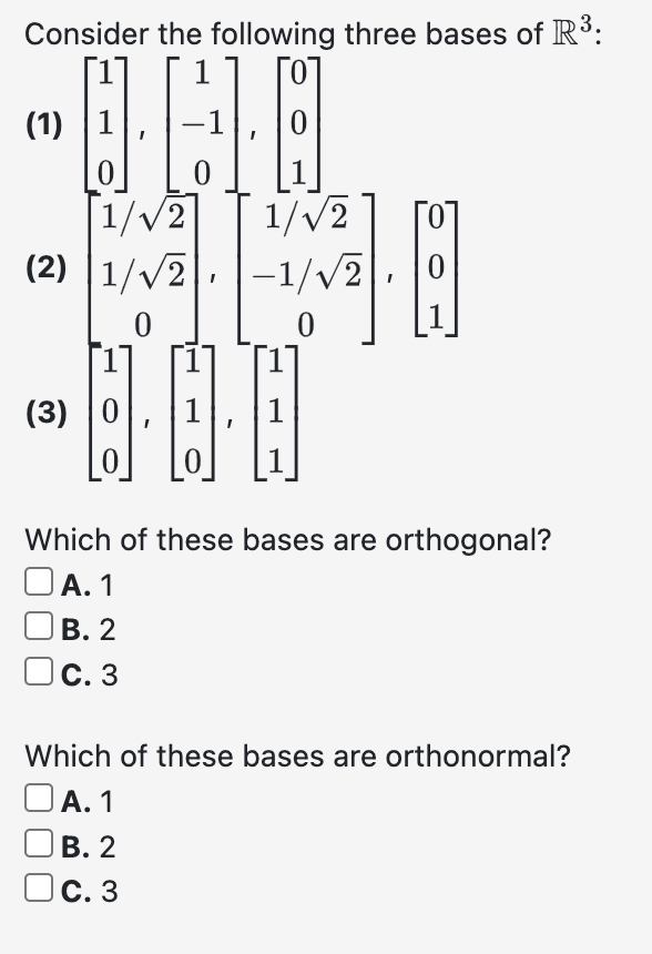 Solved Consider the following three bases of R3 (1)