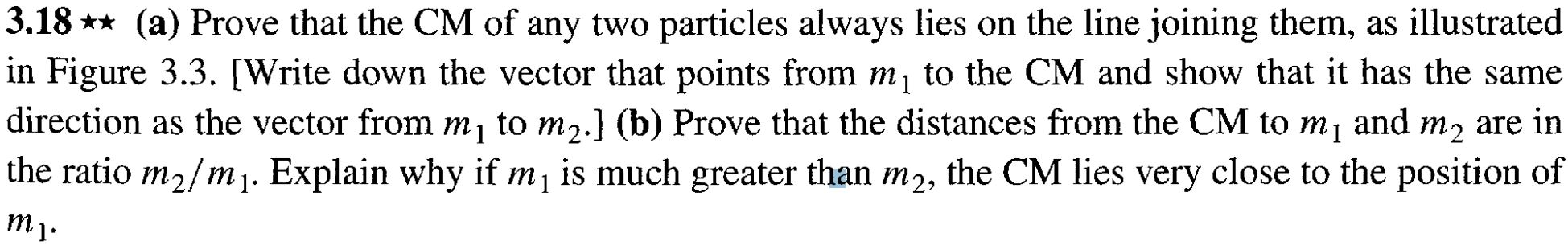 Solved CM m R m2 ri r2 Figure 3.3 The CM of two particles | Chegg.com