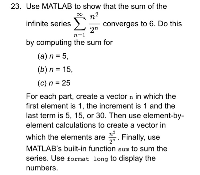 Solved 23. Use MATLAB to show that the sum of the infinite | Chegg.com