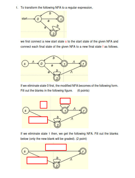 Solved 1. To Transform The Following NFA To A Regular | Chegg.com