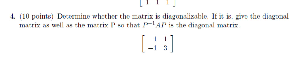 Solved [111] 4. (10 points) Determine whether the matrix is | Chegg.com