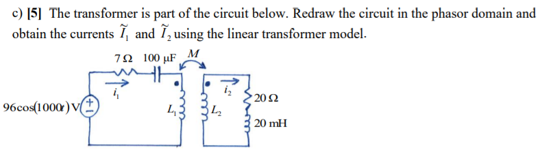 Solved Knowing that: L1 = 20 mH L2 = 20 mH M = 10 mH How | Chegg.com