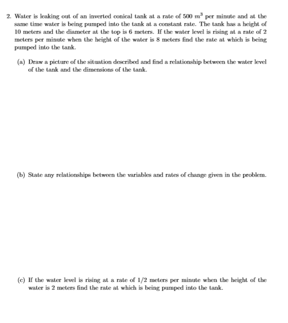 Solved 2. Water is leaking out of an inverted conical tank