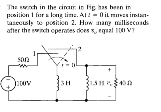 Solved The switch in the circuit in Fig. has been in | Chegg.com