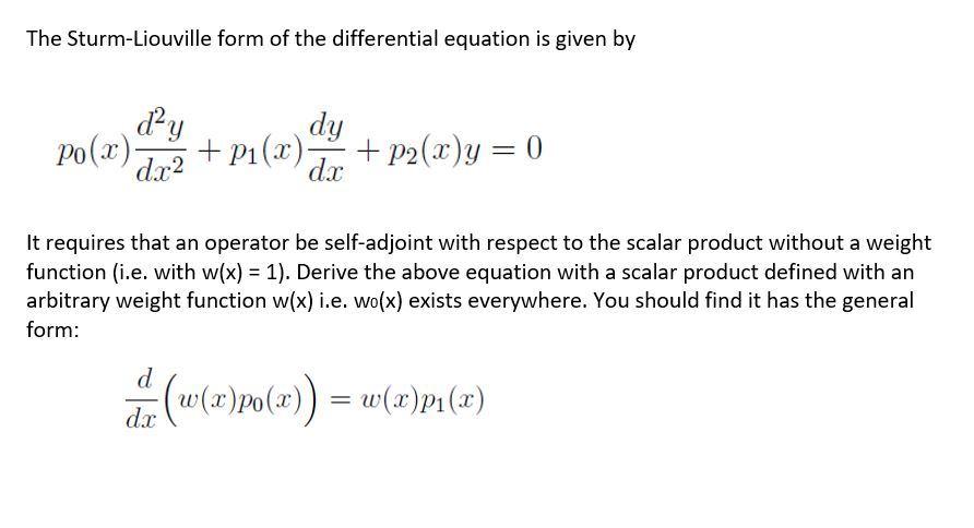 Solved The Sturm-Liouville form of the differential equation | Chegg.com