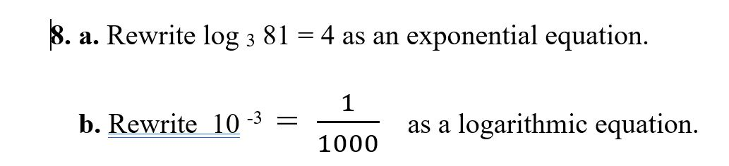 Solved 8. a. Rewrite log 3 81 = 4 as an exponential | Chegg.com