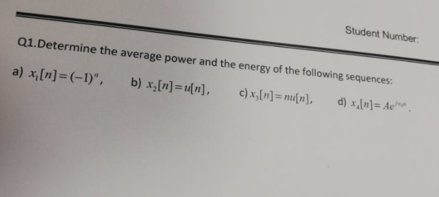 Solved Student Number Q1.Determine the average power and the | Chegg.com