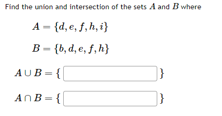 Solved Find The Union And Intersection Of The Sets A And B | Chegg.com