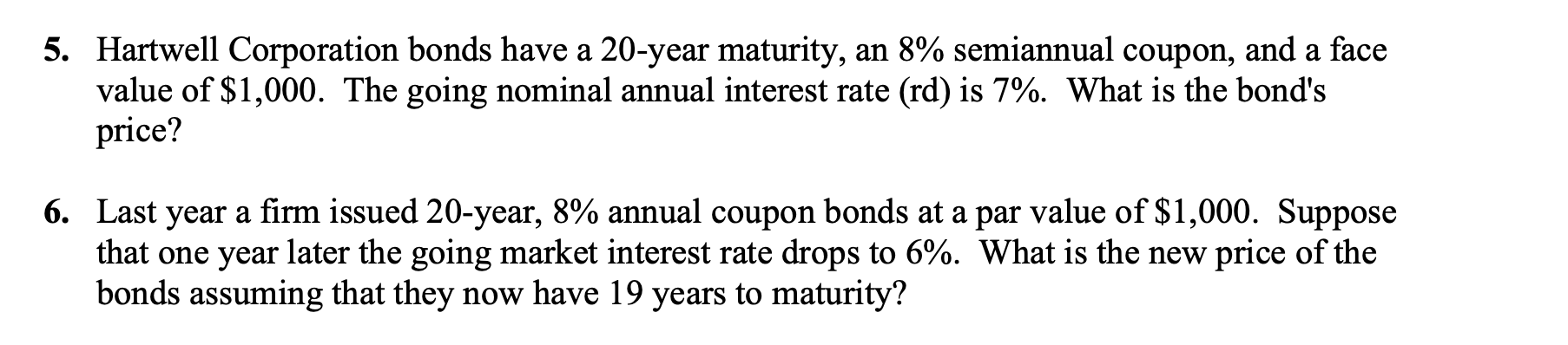 Solved Hartwell Corporation bonds have a 20 -year maturity, | Chegg.com