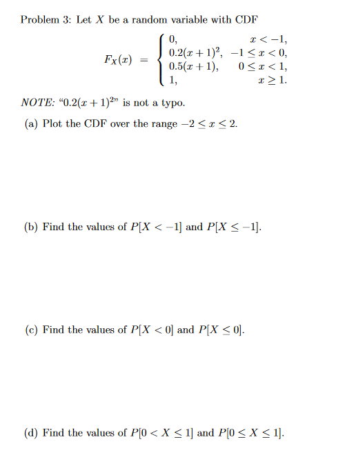 Solved Problem 3: Let X be a random variable with CDF 0,