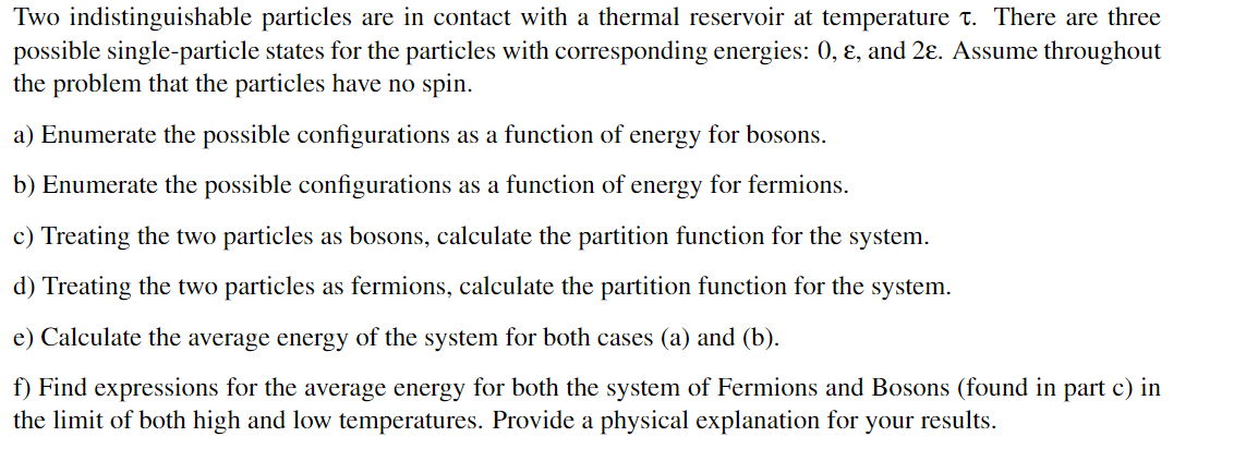 Solved Two Indistinguishable Particles Are In Contact With A | Chegg.com