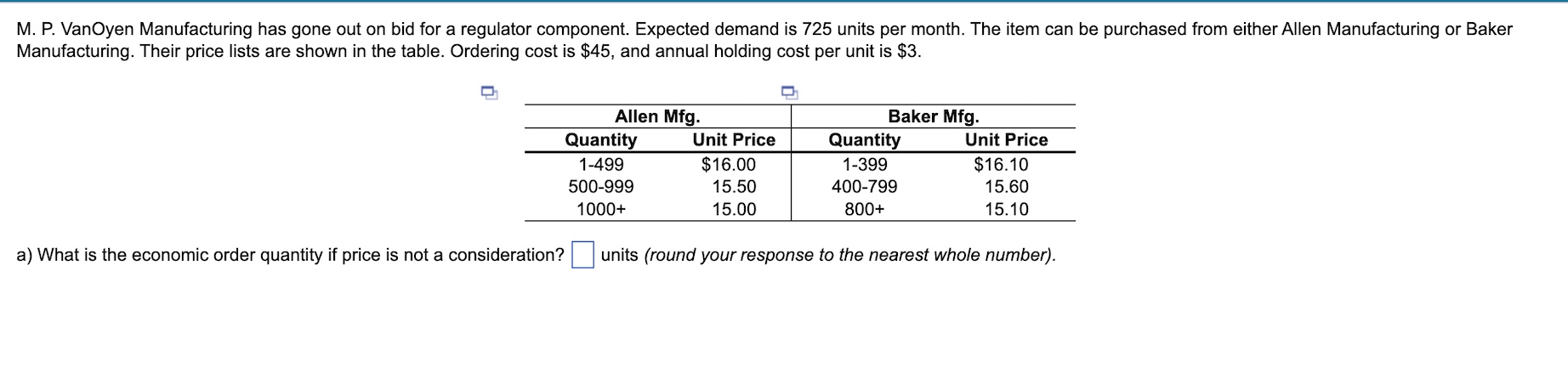 Solved M. P. VanOyen Manufacturing has gone out on bid for a | Chegg.com