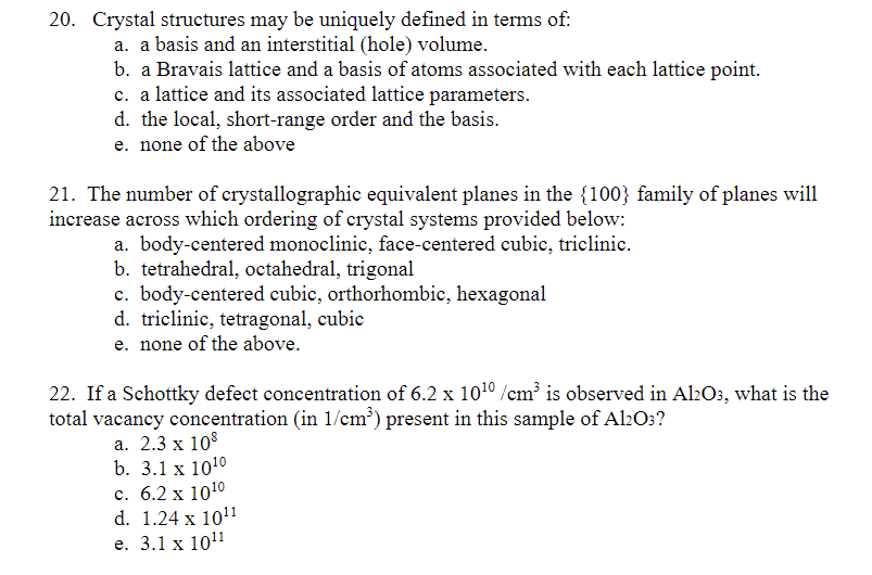 Solved 20. Crystal structures may be uniquely defined in | Chegg.com