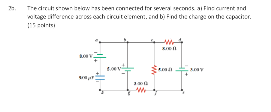 Solved 2b. The circuit shown below has been connected for | Chegg.com