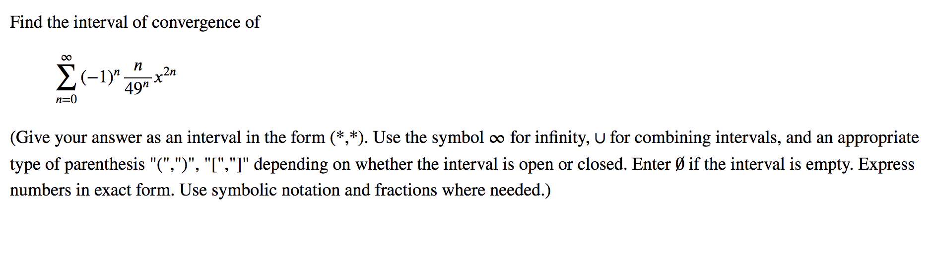 Solved Find the interval of convergence. o x