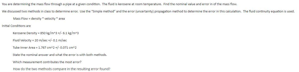Solved You are determining the mass flow through a pipe at a | Chegg.com