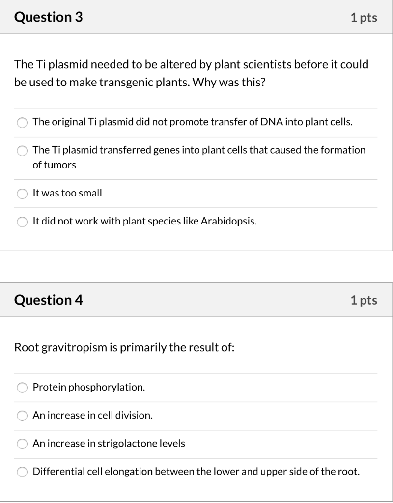 Solved Question 3 1 Pts The Ti Plasmid Needed To Be Altered Chegg Com