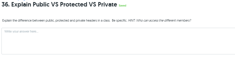 Solved 36. Explain Public VS Protected VS Private saved | Chegg.com