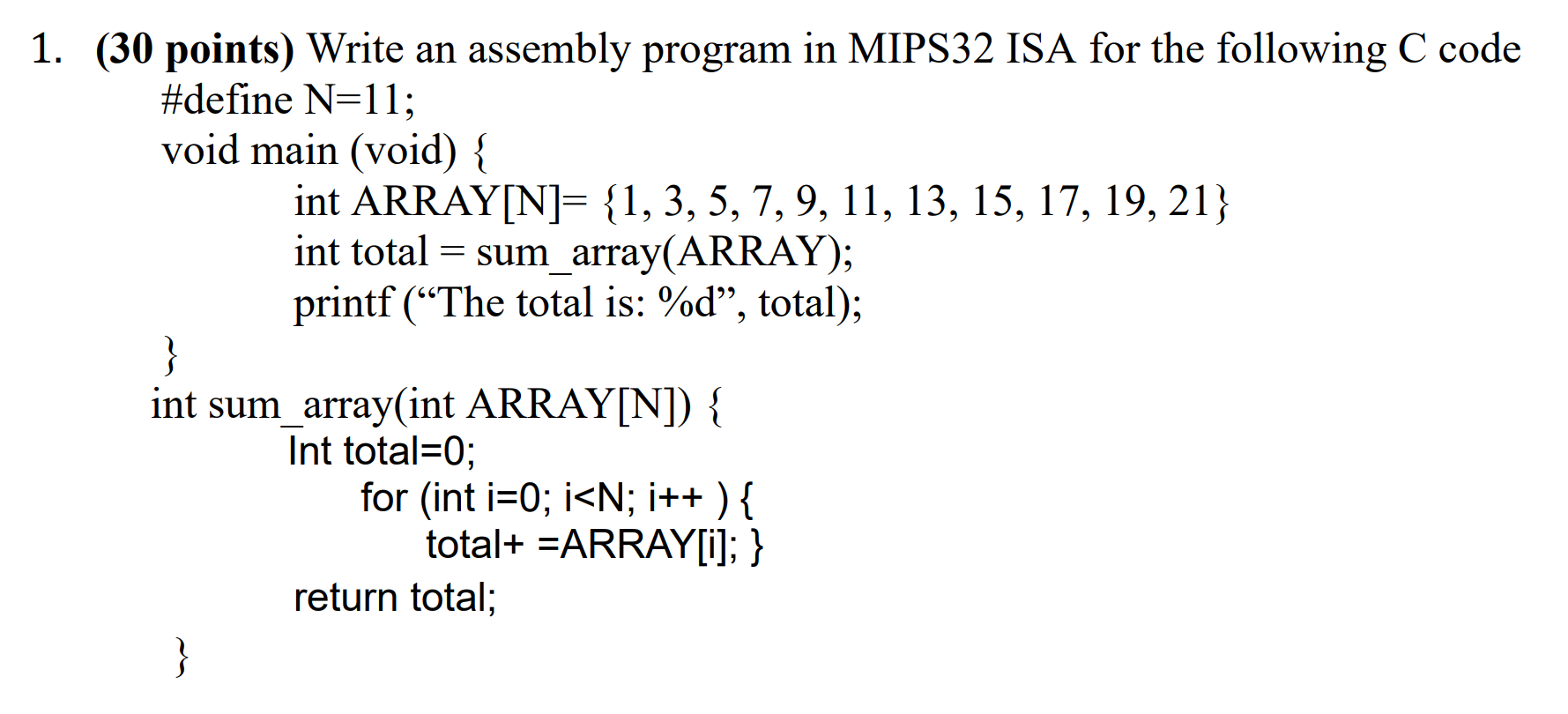 Solved 1. (30 points) Write an assembly program in MIPS32 | Chegg.com