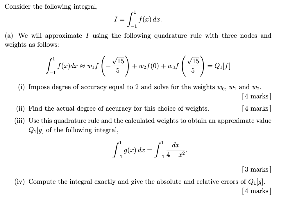 Solved Consider the following integral, I = = [₁₁(x f(x) dx. | Chegg.com