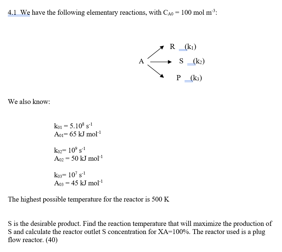 Solved 4.1 We have the following elementary reactions, with | Chegg.com