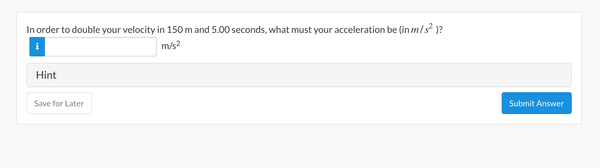 solved-in-order-to-double-your-velocity-in-150-m-and-5-00-chegg